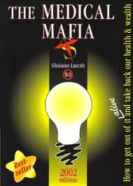The Medical Mafia